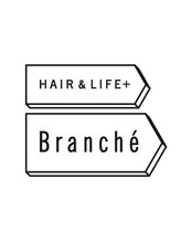 HAIR＆LIFE　Branche