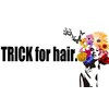 トリック フォー ヘアー(TRICK for hair.)のお店ロゴ