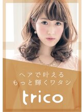 トリコ 守口店(trico) team MIHARA