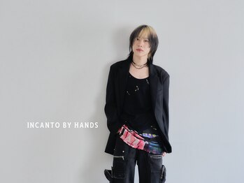 incanto by hands【インカント　バイ　ハンズ】
