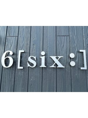 シックス(6 six:)