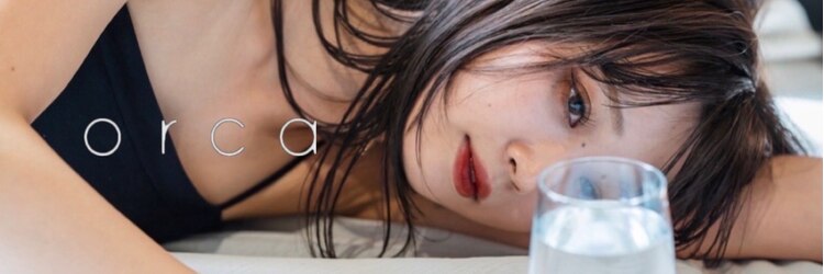 オルカ(orca)のサロンヘッダー