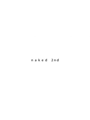 ネイキッドセカンド(Naked 2nd)