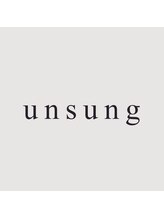 unsung【アンサン】
