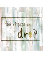 ヘアー リラクゼーション ドロップ 大森店(Hair relaxation drop)/hair relaxation drop 大森店【大森】