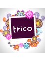 トリコ 守口店(trico) trico スタイル