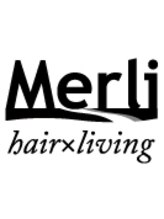 メルリヘアリビング(Merli hair living)