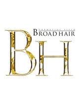 BROAD HAIR【ブロードヘアー】