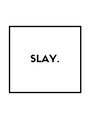 スレイ(SLAY)/SLAY.
