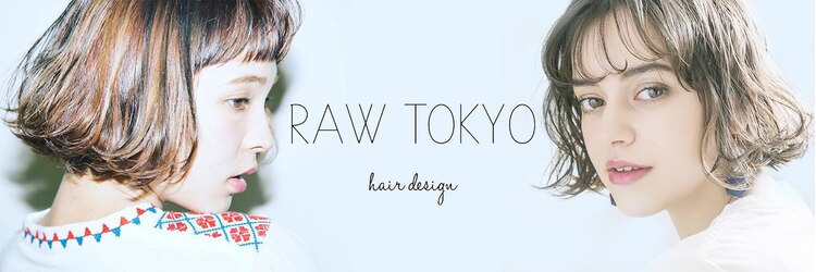 ロウ トウキョウ 八王子店(RAW TOKYO)のサロンヘッダー