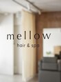 メロー(mellow)/mellow hair&spa