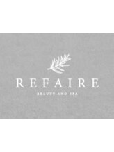 REFAIRE beauty&spa【ルフェール　ビューティーアンドスパ】