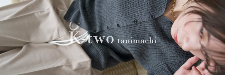 ケーツー 谷町(K-two)のサロンヘッダー