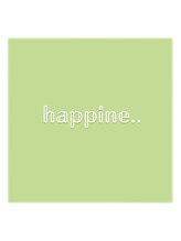 happine..【ハピネ】