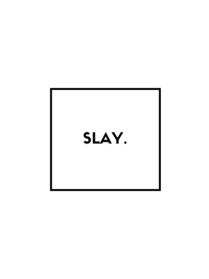 スレイ(SLAY)