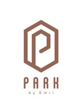 PARK　by　smil【パーク バイ スミール】