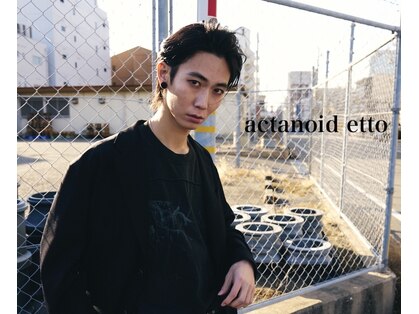 アクタノイドエット(acta noid etto)の写真