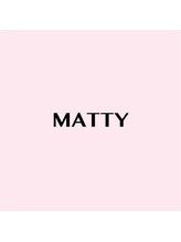 MATTY【マティー】