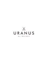 ウラヌス バイ ギャラクシー(URANUS by GALAXY) URANUS by GALAXY