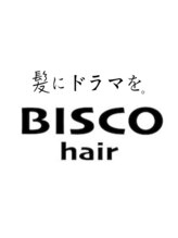 髪にドラマを。BISCO hair 【ビスコ ヘアー】