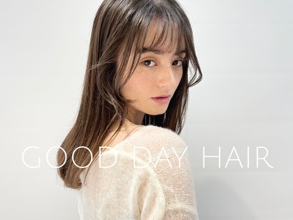 グッデイ ヘアー(GOOD DAY HAIR)の写真