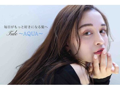 Tule   ~AQUA~【5月28日NEW OPEN】の写真