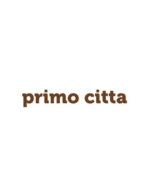 プリモ チッタ(Primo citta')