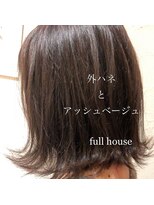 フルハウス (Full house HAIR DESIGN) 外ハネとアッシュ