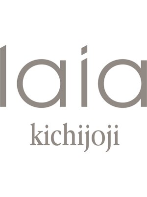 ライア 吉祥寺南口店(laia)