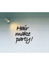 Hair make party　