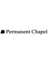 Permanent Chapel【シャペ】