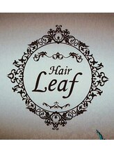 髪質改善専門店　Hair  Leaf　【ヘアー　リーフ】