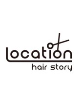 Location hair story【ロケーションヘアーストーリー】