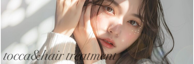 トッカ ヘアーアンドトリートメント 津田沼店(tocca hair&treatment)のサロンヘッダー