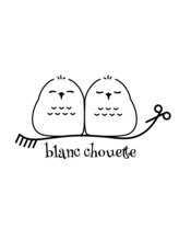hair farm blanc chouette【ヘアファーム ブロンシュエット】