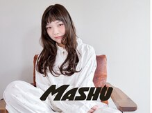 マッシュ チャヤマチ(MASHU chayamachi)