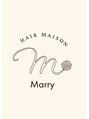 ヘアメゾンマリー(Hair Maison Marry)/ Hair Maison Marry