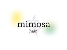 ミモザヘアー(mimosa hair)