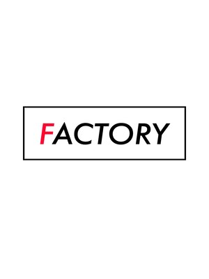 ファクトリー(FACTORY)