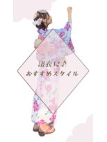 ファースト 祇園本店(first) 浴衣に♪おすすめスタイル♪