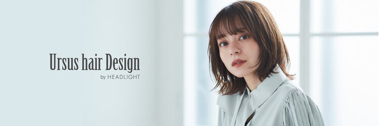 アーサス ヘアー デザイン 水戸店(Ursus hair Design by HEADLIGHT)のサロンヘッダー