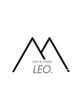 hair & make LEO.【ヘアアンドメイク レオ】