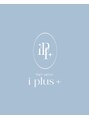 アイプラス(i plus+)/本町プライベートサロン i plus+