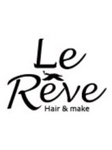 ラレヴ(Le Reve)&nbsp;Le Reve