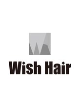 Wish Hair【ウィッシュ ヘアー】