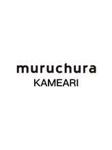 muruchura KAMEARI 亀有店