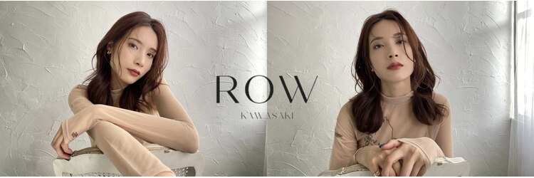 ロウ ジャム 川崎(ROW JAM)のサロンヘッダー