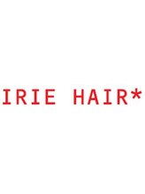 IRIE　HAIR*　【アイリーヘアー】