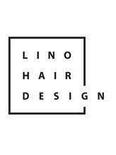 Lino Hairdesign　【リノ　ヘアーデザイン】