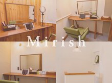 ミリッシュ(Mirish)